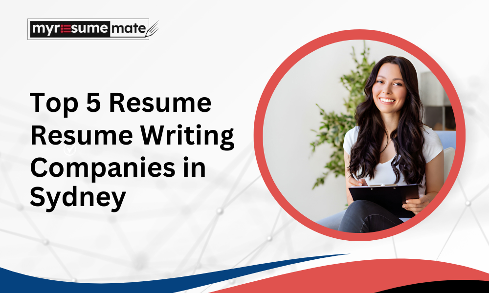 Top 5 Resume Writing Companies in Sydney